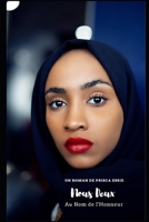 Nous Deux: Au Nom de L'Honneur B0BS8Q83C9 Book Cover