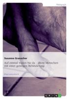 "Auf Einmal Waren Sie Da - ..." Altere Menschen Mit Einer Geistigen Behinderung 3656233217 Book Cover