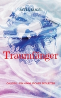 Traumfänger: Calisto - ein himmlischer Begleiter 3744815889 Book Cover