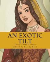 An Exotic Tilt 1494231336 Book Cover