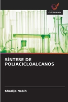 Síntese de Poliacicloalcanos (Portuguese Edition) 6630223691 Book Cover
