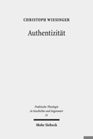 Authentizitat: Eine Phanomenologische Annaherung an Eine Praktisch-Theologische Herausforderung 3161568249 Book Cover