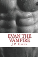 Evan the Vampire 1523614552 Book Cover