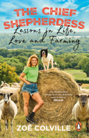 The Chief Shepherdess: Lessons in Life, Love and Farming 1529176107 Book Cover