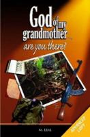 God of My Grandmother...Are You There? 061515140X Book Cover