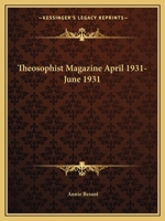 Theosophist Magazine April 1931-June 1931 0766152065 Book Cover