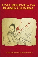 Uma Resenha da Poesia Chinesa (Portuguese Edition) B0GW5T6VHH Book Cover
