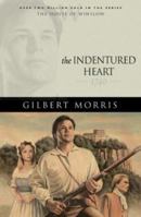 The Indentured Heart: 1740 1556610033 Book Cover