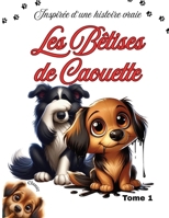 Les Bêtises de Caouette B0F5HR9346 Book Cover