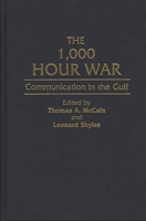 The 1,000 Hour War: Communication in the Gulf (Contributions in Military Studies) 0313287473 Book Cover