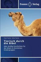 Tierisch durch die Bibel 3841604579 Book Cover