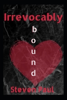 Irrevocably Bound B0BDP112CB Book Cover