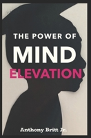 The Power Of Mind Elevation B08LJSJLRG Book Cover