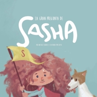 La Gran Pregunta de Sasha B0C3X19F2W Book Cover