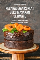 Kebahagiaan Coklat Buku Masakan Ultimate 1837627525 Book Cover