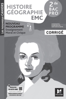 Les Nouveaux Cahiers - HISTOIRE GÉOGRAPHIE EMC - 2de Bac Pro - Éd. 2024 - Corrigé (French Edition) 2216172634 Book Cover