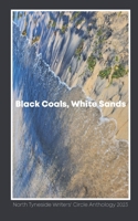 Black Coals, White Sands: An anthology from North Tyneside Writers' Circle B0CKMTZGCM Book Cover