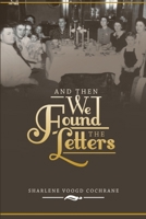 And Then We Found the Letters 1684708214 Book Cover