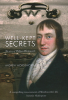 Well-Kept Secrets: The Story of William Wordsworth 190785925X Book Cover