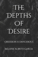 The Depths Of Desire B0C47Q1HZR Book Cover