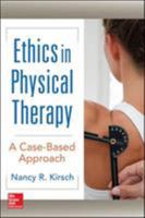 Ethics in Physical Therapy: A Case Based Approach 0071823336 Book Cover