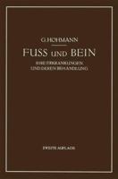 Fuss Und Bein: Ihre Erkrankungen Und Deren Behandlung 3662298430 Book Cover