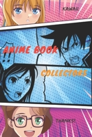 Anime book collectors: Blank Book  Anime Lovers / Write and Draw Your Own  Anime Gift,Variety of Templates for Creative ( Sketch Book and Notebook & Journal to write stories ) B083XX3KLW Book Cover