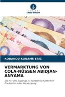 Vermarktung Von Cola-Nüssen Abidjan-Anyama 620939065X Book Cover