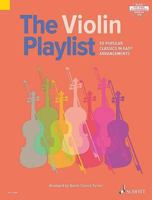 The Violin Playlist: 50 Popular Classics in Easy Arrangements 1847614205 Book Cover