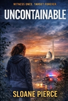 Uncontainable B0GPPL4L3P Book Cover