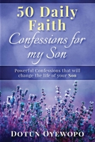 50 Daily Faith Confessions for My Son 0648979229 Book Cover
