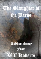 The Slaughter of the Bards B08PJK7CQB Book Cover