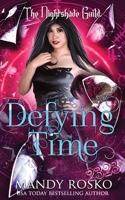 Yr 3 - The Nightshade Guild: Broken Time: Defying Time B0C6P51P51 Book Cover