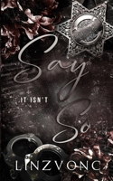 Say It Isn't So B09WZNJRPQ Book Cover