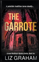 The Garrote: A Carmel McAlistair Mystery 1990667198 Book Cover