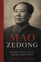 Mao Zedong: Revolution, Power, and the Making of Modern China (Makers of History) B0HC4P7TMN Book Cover