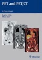 PET and PET/CT: A Clinical Guide 3131417315 Book Cover