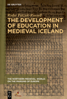 The Development of Education in Medieval Iceland 1501518550 Book Cover