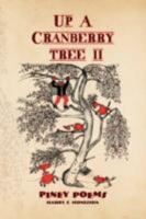 Up a Cranberry Tree II 1436345529 Book Cover