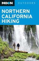 Northern California Hiking (Moon Outdoors) 1612387152 Book Cover