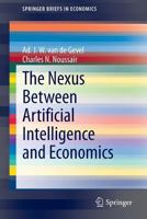 The Nexus between Artificial Intelligence and Economics 3642336477 Book Cover