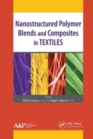 Nanostructured Polymer Blends and Composites in Textiles 1774635569 Book Cover
