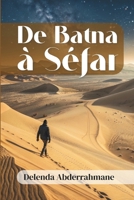 De Batna à Séfar (French Edition) B0F28WRZJM Book Cover