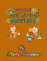 Good Manners Matter 1495988961 Book Cover