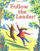 Follow the Leader! 0689842961 Book Cover