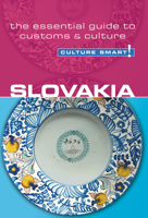 Slovakia - Culture Smart!: The Essential Guide to Customs & Culture 185733566X Book Cover