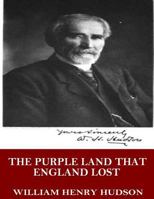 The Purple Land That England Lost 1544068271 Book Cover