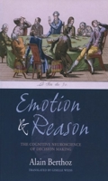 Emotion and Reason: The Cognitive Science of Decision Making 0198566263 Book Cover