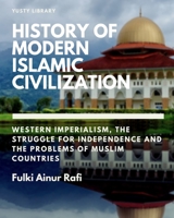 History of Modern Islamic Civilization 100671734X Book Cover