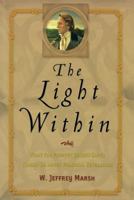 The Light Within: What the Prophet Joseph Smith Taught Us About Personal Revelation 1573458074 Book Cover